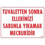 Sönsan Uyarı Levhaları -Tuvaletten Sonra Ellerinizi Sabunla Yıkamak Mecburidir - Pvc 25X35 Cm