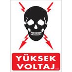Sönsan Uyarı Levhaları Yüksek Voltaj Pvc 25*35