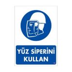 Sönsan Uyarı Levhaları "Yüz Siperini Kullan" Pvc 25*35