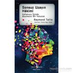 Sonsuz Uzayın Hakimi - Raymond Tallis