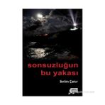 SONSUZLUĞUN BU YAKASI - SELIM ÇAKIR