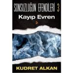 Sonsuzluğun Efendileri - 3 Kayıp Evren - Kudret Alkan