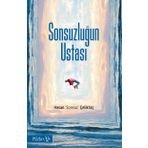 Sonsuzluğun Ustası - Hasan Sonsuz Çeliktaş
