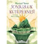 Sonsuzluk Kütüphanesi - Mavisel Yener
