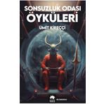 Sonsuzluk Odası Öyküleri Eksik Parça Yayınları