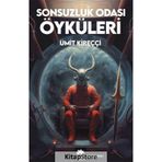 Sonsuzluk Odası Öyküleri - Ümit Kireççi