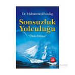 Sonsuzluk Yolculuğu - Muhammed Bozdağ