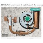 Sony Svf152 Harici Ekran Kartlı Model Heatsink +Fan Sorunsuz