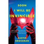 Soon I Will be Invincible by Austin Grossman (2008-06-10)