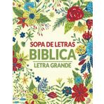 Sopa De Letras Biblica: 100 Sopas de Letras en Letra Grande con Versículos Bíblicos para Adultos, Personas Mayores y Adolescente