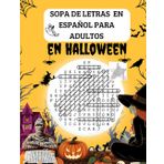Sopa de Letras en español para Adultos, en Halloween: ¡Encuentra las palabras ocultas en esta noche de susto!