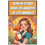 Sopa de Letras para los Amantes de los Animales: Sopas de letras con letras fáciles de leer | 6x9 pulgadas, 100 páginas | 50 rompecabezas... Regalo para vacaciones, días festivos y tiempo libre