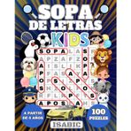 Sopa de Letras para Niños: Libro de Busca Palabras en Español | SUPERCEREBRO KIDS Para Niños a Partir de 6 Años | Aprende Jugando | 100 Sopas de Letras Temáticas.