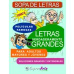 SOPA DE LETRAS TOMO II - LETRAS VERDADERAMENTE GRANDES: 100 Sopas de Letras para Adultos Mayores y Jóvenes - Soluciones Grandes y Entendibles -