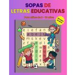 Sopas de letras educativas: 100 sopas de letras para niños de 8 a 10 años