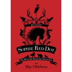 Sophie Red Dot: Das Buch der magischen Kreaturen