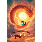 Sophie Red Dot: The Book of Magical Creatures