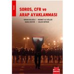 SOROS, CFR VE ARAP AYAKLANMASI - ORHAN KOLOĞLU