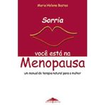 Sorria, Você Esta Na Menopausa (Em Portuguese do Brasil)