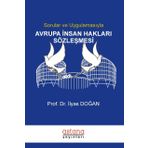Sorular ve Uygulamasıyla Avrupa İnsan Hakları Sözleşmesi - İlyas Doğan