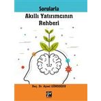 Sorularla Akıllı Yatırımcının Rehberi - Aysel Gündoğdu