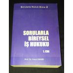 Sorularla Bireysel İş Hukuku 1.Cilt (Sahafiye Kitap)