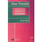 Sorularla Estetik Elkitabı - Afşar Timuçin