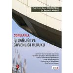 Sorularla İş Sağlığı ve Güvenliği Hukuku Beta Yayınları