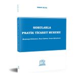 Sorularla Pratik Ticaret Hukuku - Soner Altaş