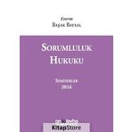 Sorumluluk Hukuku (Seminerler) 2016 - Başak Baysal