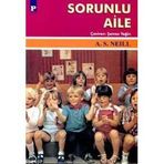 SORUNLU AILE - A. S. NEILL