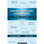 Sorunlu Bankaların Çözümlenmesi Türkiye Deneyimi / Ferhun Ateş / Palme Yayınları
