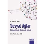 Sosyal Ağlar Görünür Olmak Görünürde Kalmak Detay Yayıncılık