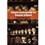 Sosyal Antropoloji ve İnsanın Kökeni - Alan Barnard