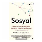Sosyal & Beynimiz Neden Bağlantı Kurmaya Yönelik Yapılanmış?
