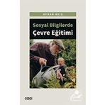 Sosyal Bilgilerde Çevre Eğitimi - Ayhan Akış