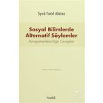 Sosyal Bilimlerde Alternatif Söylemler - Syed Farid Alatas