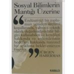 SOSYAL BILIMLERIN MANTIĞI - JÜRGEN HABERMAS
