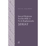 Sosyal Değişim Tarihsellik ve Nesh Bağlamında Şeriat - Fecr Yayınları