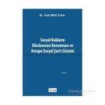 Sosyal Hakların Uluslararası Korunması ve Avrupa Sosyal Şartı Sistemi - İzzet Mert Ertan
