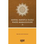 Sosyal Hayatla İlgili Hadis Makaleleri-3 - Saffet Sancaklı