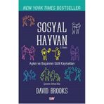 SOSYAL HAYVAN BIR BAŞARI, SEVGI VE MUTLULUK ÖYKÜSÜ... - DAVID BROOKS