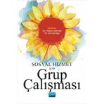 Sosyal Hizmet İçin Grup Çalışması - Nobel Akademi Yayınları