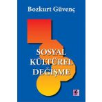 Sosyal Kültürel Değişme - Bozkurt Güvenç