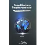 Sosyal Medya ve İletişim Psikolojisi - Ekmel Geçer