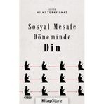 Sosyal Mesafe Döneminde Din Hilmi Türkyılmaz