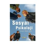 SOSYAL PSIKOLOJI - ELLIOT ARONSON;TIMOTHY WILSON;ROBIN AKERT