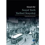 Sosyal Tarih Tarihsel Sosyoloji - Hüseyin Bal
