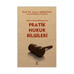 SOSYAL VE SIYASAL HAYATIMIZA AIT PRATIK HUKUK BILGILERI - SERVET ARMAĞAN