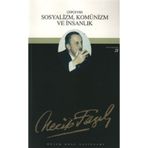 SOSYALIZM KOMÜNİZM VE İNSANLIK (KOD: 20) - NECIP FAZIL KISAKÜREK